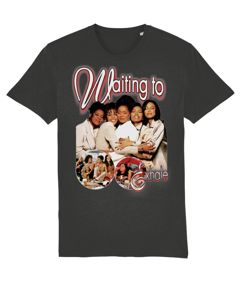 T-SHIRT WAITING TO EXHALE